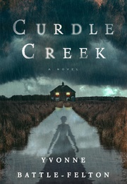 Curdle Creek (Yvonne Battle-Felton)