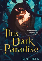 This Dark Paradise (Erin Luken)