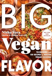 Big Vegan Flavor (Nisha Vora)