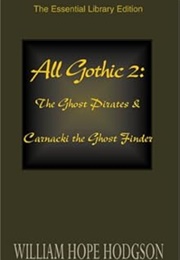 All Gothic 2 (William Hope Hodgson)