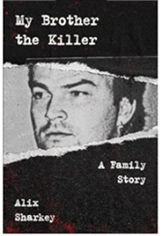 My Brother the Killer (Alix Sharkey)