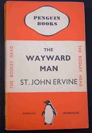 The Wayward Man (St. John Ervine)