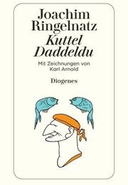 Kuttel Daddeldu (Joachim Ringelnatz)