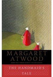 The Handmaid&#39;s Tale (Margaret Atwood)