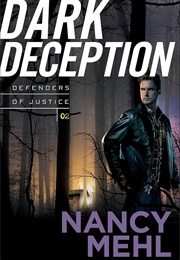 Dark Deception (Nancy Mehl)