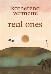 Real Ones (Katherena Vermette)