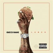 Gucci Mane - Lunch