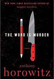 The Word Is Murder (Anthony Horowitz)