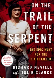 On the Trail of the Serpent (Richard Neville and Julie Clarke)