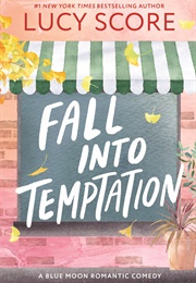 Fall Into Temptation (Lucy Score)