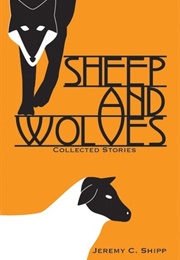 Sheep and Wolves (Jeremy C. Shipp)