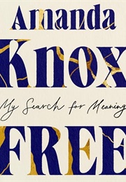 Free: My Search for Meaning (Amanda Knox)