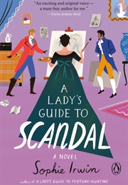 A Lady&#39;s Guide to Scandal (Sophie Irwin)