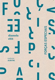 Forças Especiais (Diamela Eltit)