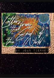 Letters From the End of the World (Joan Tierney)