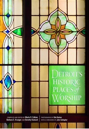 Detroit&#39;s Historic Places of Worship (Marla O. Collum)