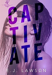 Captivate (E. J. Lawson)