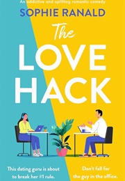 The Love Hack (Sophie Ranald)