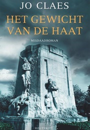 Het Gewicht Van De Haat (Jo Claes)