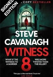 Witness 8 (Steve Cavanagh)