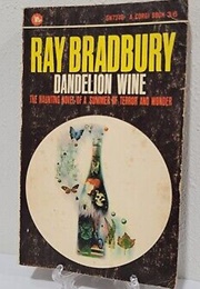 Dandelion Wine (Ray Bradbury)