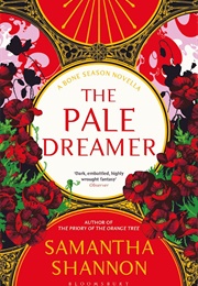 The Pale Dreamer (Samantha Shannon)