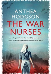 The War Nurses (Anthea Hodgson)