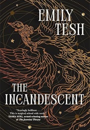 The Incandescent (Emily Tesh)