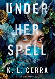 Under Her Spell (K.L. Cerra)