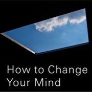 How to Change Your Mind by Michael Pollen