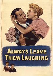 Always Leave Them Laughing (1949)