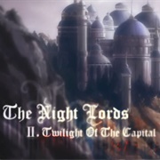 16. the Night Lords II. Twilight of the Capital