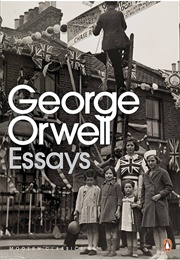 George Orwell: Essays (George Orwell)