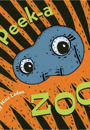 Peek a Zoo (Nina Laden)