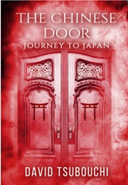 The Chinese Door Journey to Japan (David Tsubouchi)