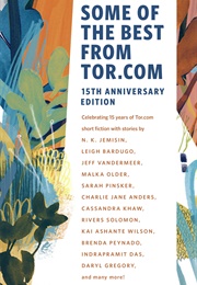 Some of the Best From Tor.com: 15th Anniversary Edition (Various)