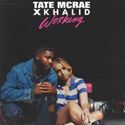 Working - Tate Mcrae &amp; Khalid