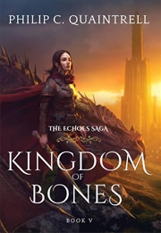 Kingdom of Bones (Philip C. Quaintrell)