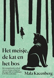 Het Meisje, De Kat En Het Bos (Mala Kacenberg)