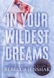 In Your Wildest Dreams (Rebecca Jenshak)