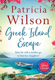 Greek Island Escape (Patricia M Wilson)