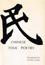 Chinese Folk Poetry (Cecilia Liang)