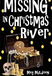 Missing in Christmas River (Meg Muldoon)