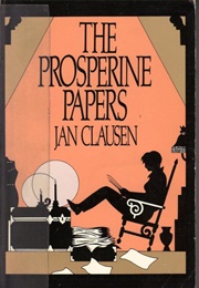 The Prosperine Papers (Jan Clausen)