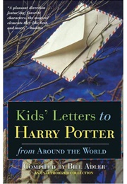 Kid&#39;s Letters to Harry Potter From Around the World (Adler, Bill (Ed.))