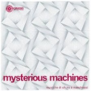 Oh No &amp; Mandrassi - Mysterious Machines - Single