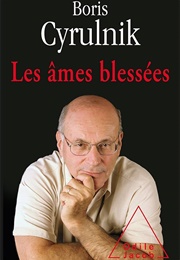 Les Âmes Blessées (Boris Cyrulnik)