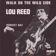 Walk on the Wild Side (1972) - Lou Reed