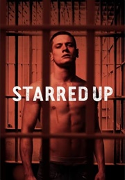 Starred Up (337 F-Words) (2013)