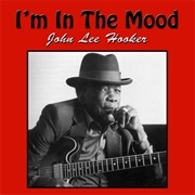 I&#39;m in the Mood - John Lee Hooker &amp; Bonnie Raitt